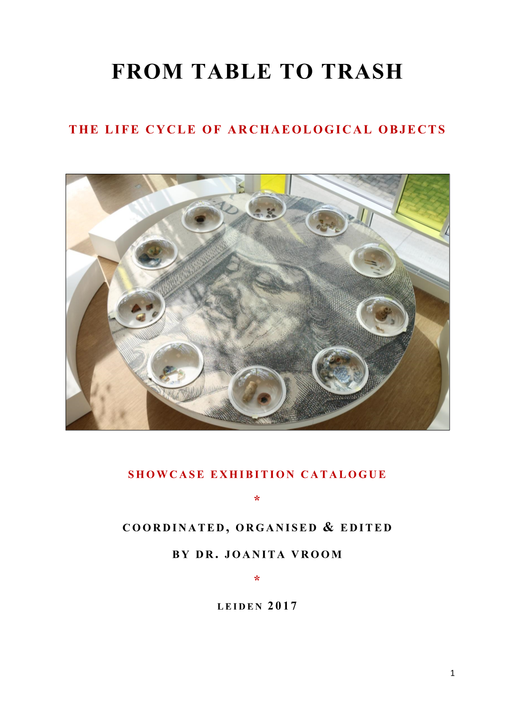 From Table to Trash: the Life Cycle of Archaeological Objects