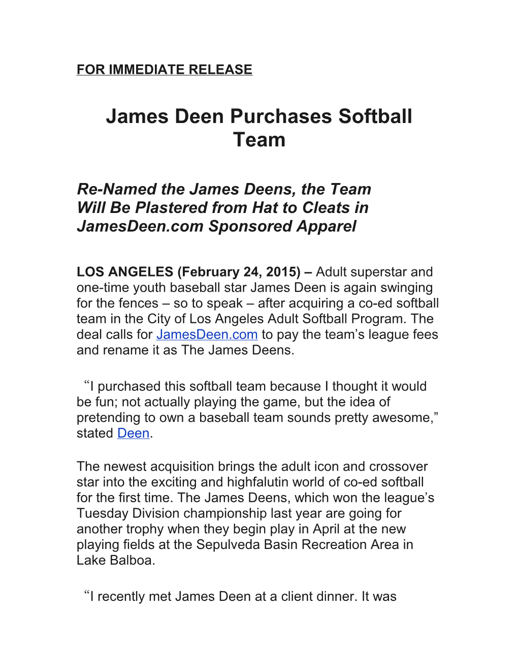 James Deen Purchases Softball Team