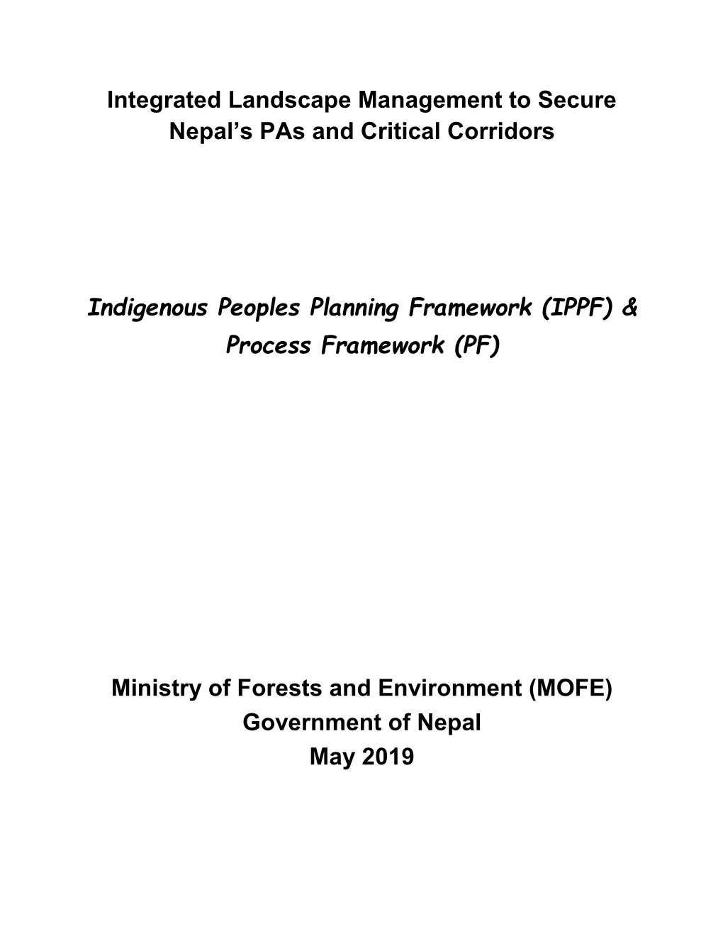 Indigenous Peoples Planning Framework (IPPF) & Process Framework (PF)