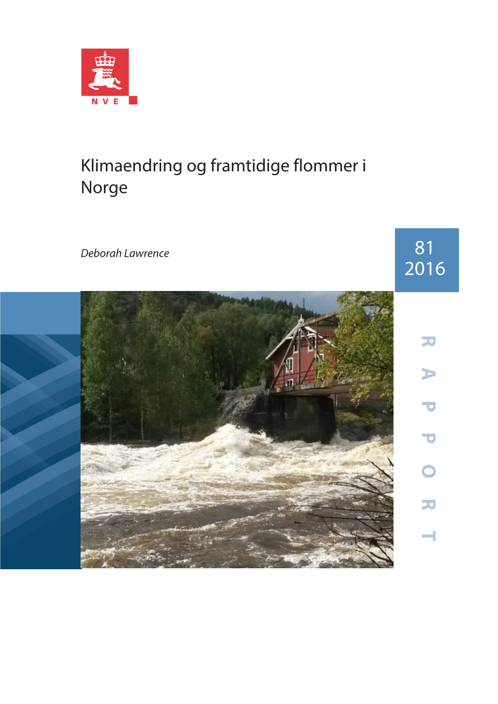 Klimaendring Og Framtidige Flommer I Norge