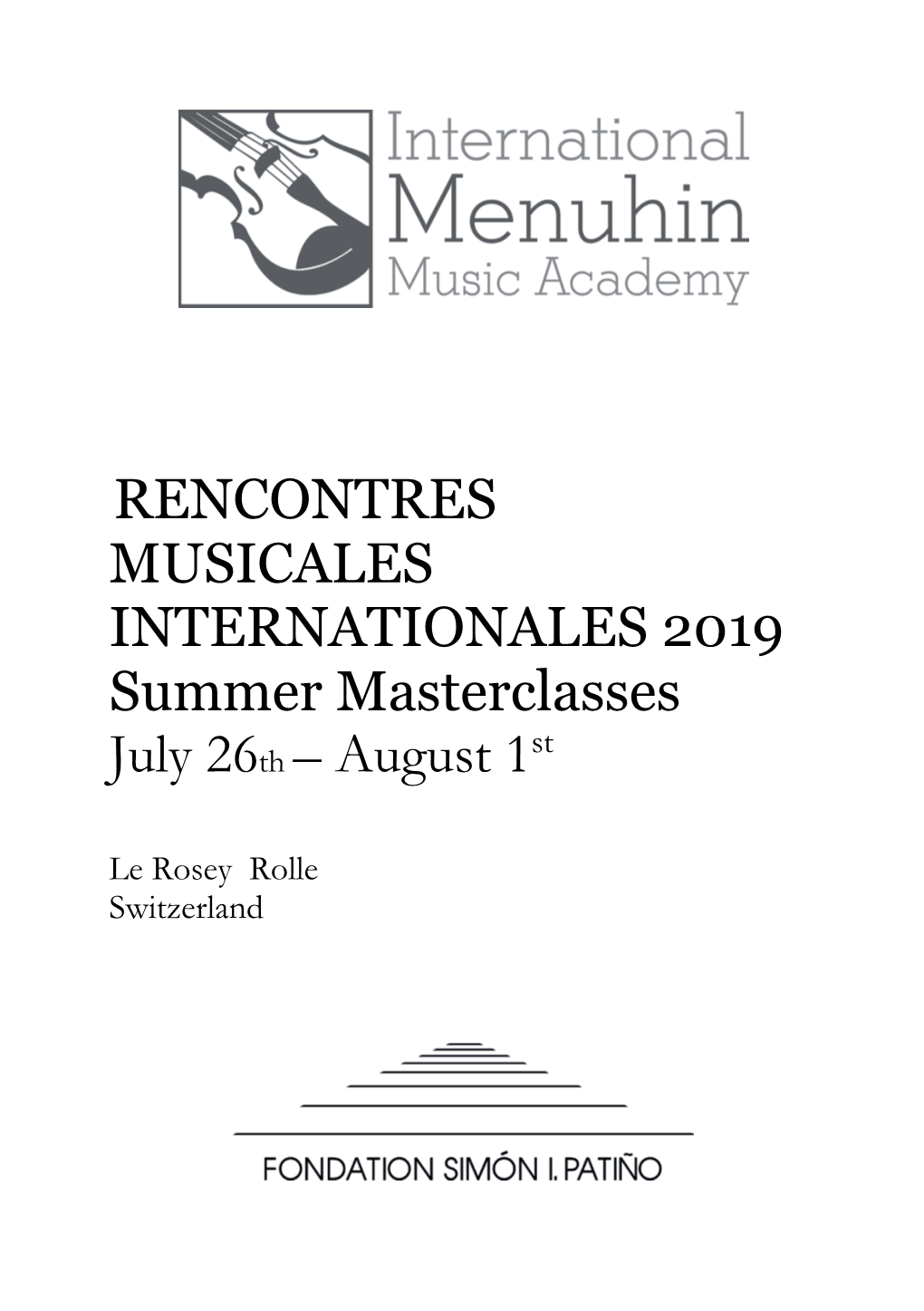 RENCONTRES MUSICALES INTERNATIONALES 2019 Summer Masterclasses St July 26Th – August 1