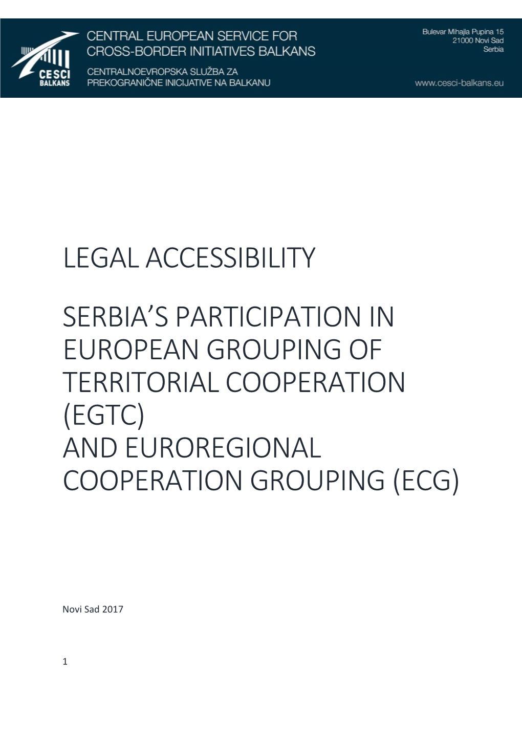 Legal Accessibility Serbia's Participation in European Grouping of Territorial Cooperation (Egtc) and Euroregional Cooperat