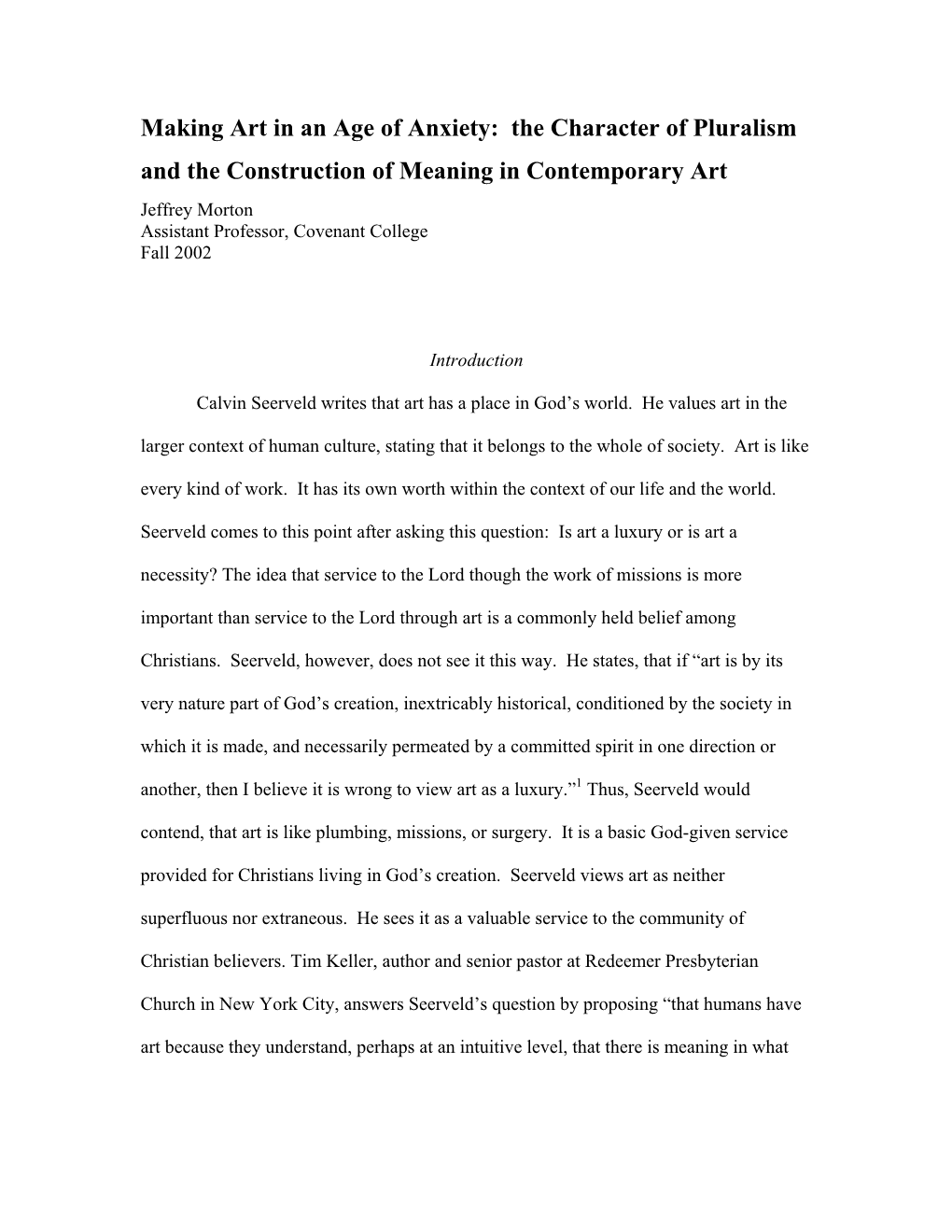 Making Art in an Age of Anxiety: the Character of Pluralism and the Construction of Meaning in Contemporary