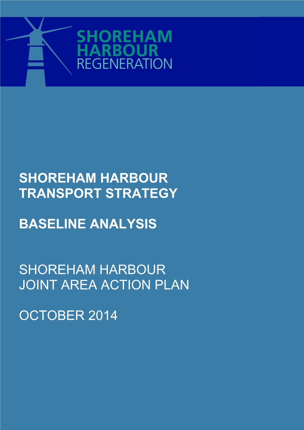 Shoreham Harbour Transport Strategy Baseline Analysis Document