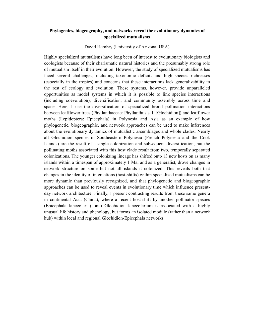 Phylogenies, Biogeography, and Networks Reveal the Evolutionary Dynamics of Specialized Mutualisms