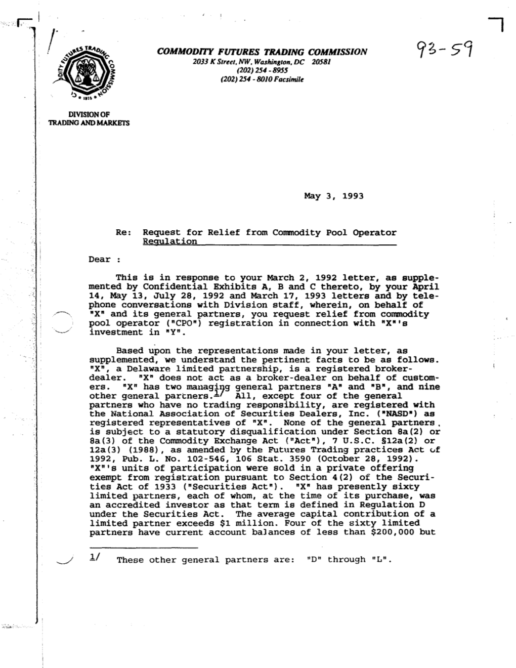 Dear May 3, 1993 Re: Request for Relief from Commodity Pool