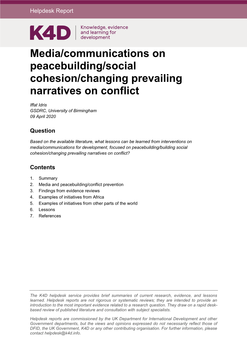 Media/Communications on Peacebuilding/Social Cohesion/Changing Prevailing Narratives on Conflict
