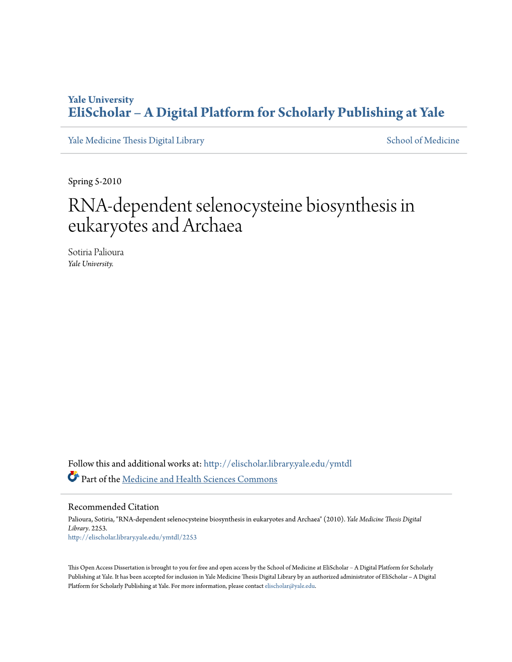 RNA-Dependent Selenocysteine Biosynthesis in Eukaryotes and Archaea Sotiria Palioura Yale University