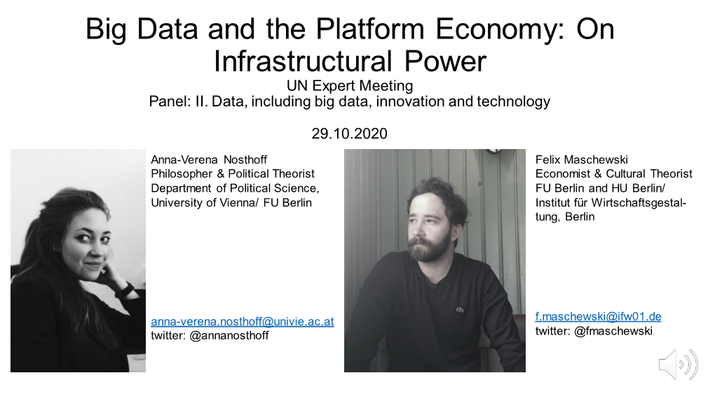 Big Data and the Platform Economy: on Infrastructural Power UN Expert Meeting Panel: II