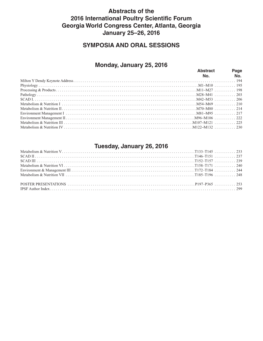 Abstracts of the 2016 International Poultry Scientific Forum Georgia World Congress Center, Atlanta, Georgia January 25–26, 2016