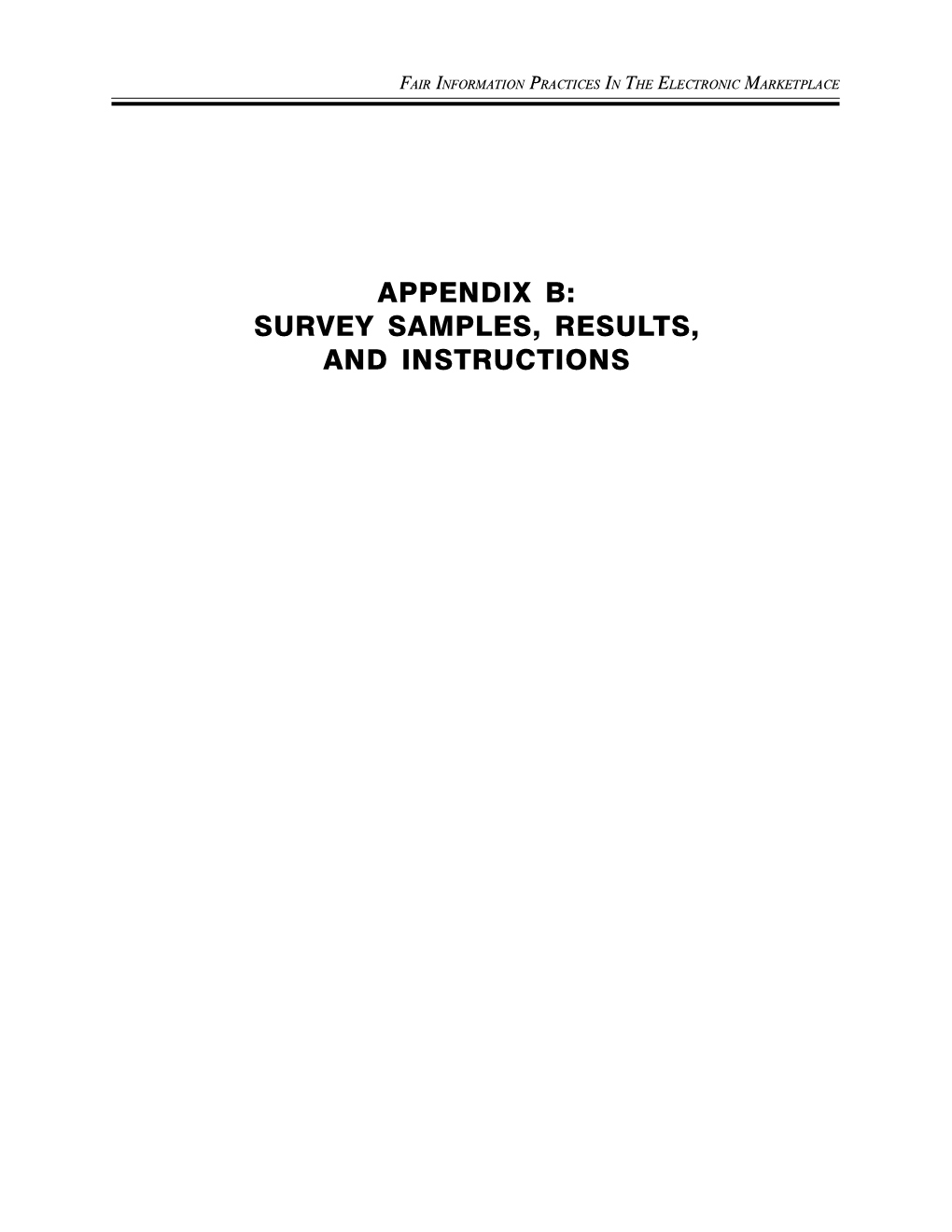 Appendix B: Survey Samples, Results, and Instructions Privacy Online: Fair Information Practices in the Electronic Marketplace