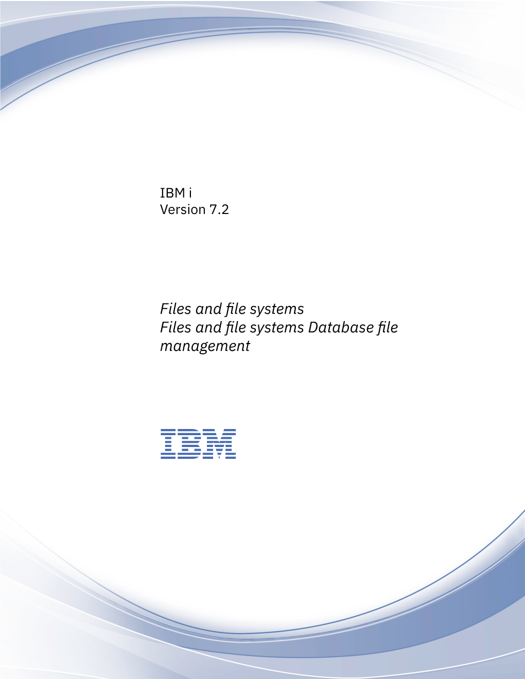 Files and File Systemsfiles and File Systems Database File Management