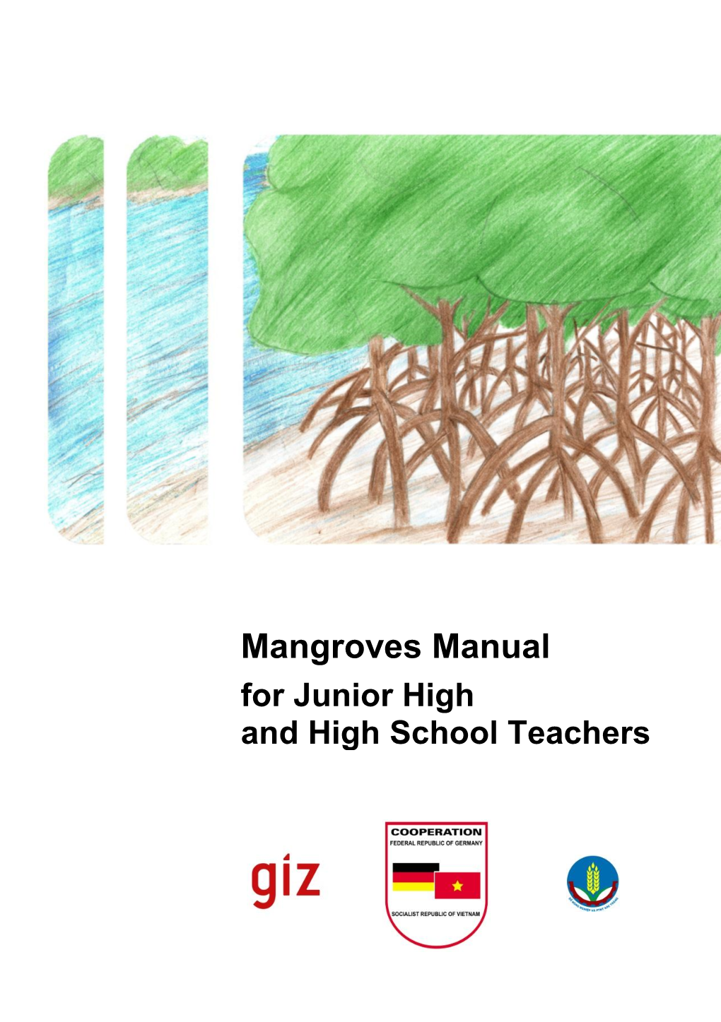 Mangroves Manual for Junior High and High School Teachers