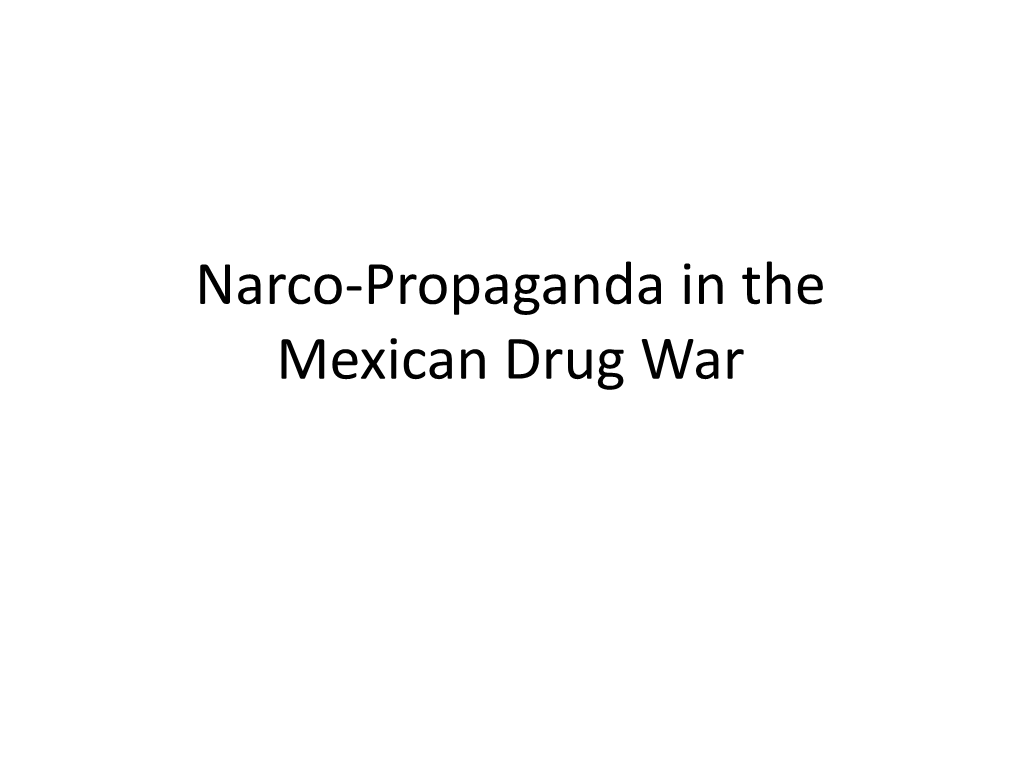 Narco-Propaganda in the Mexican Drug