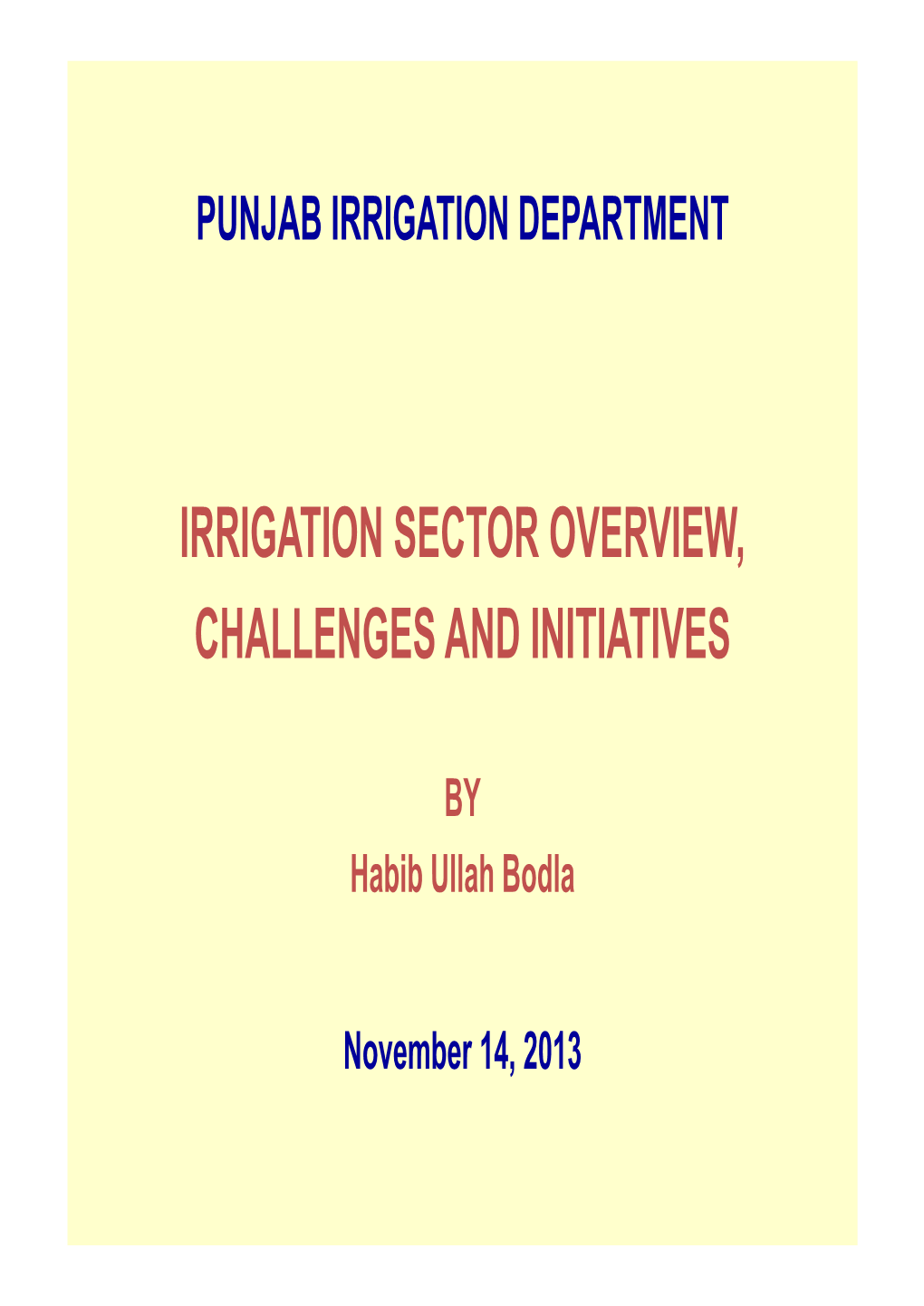 Irrigation Sector Overview, Challenges and Initiatives