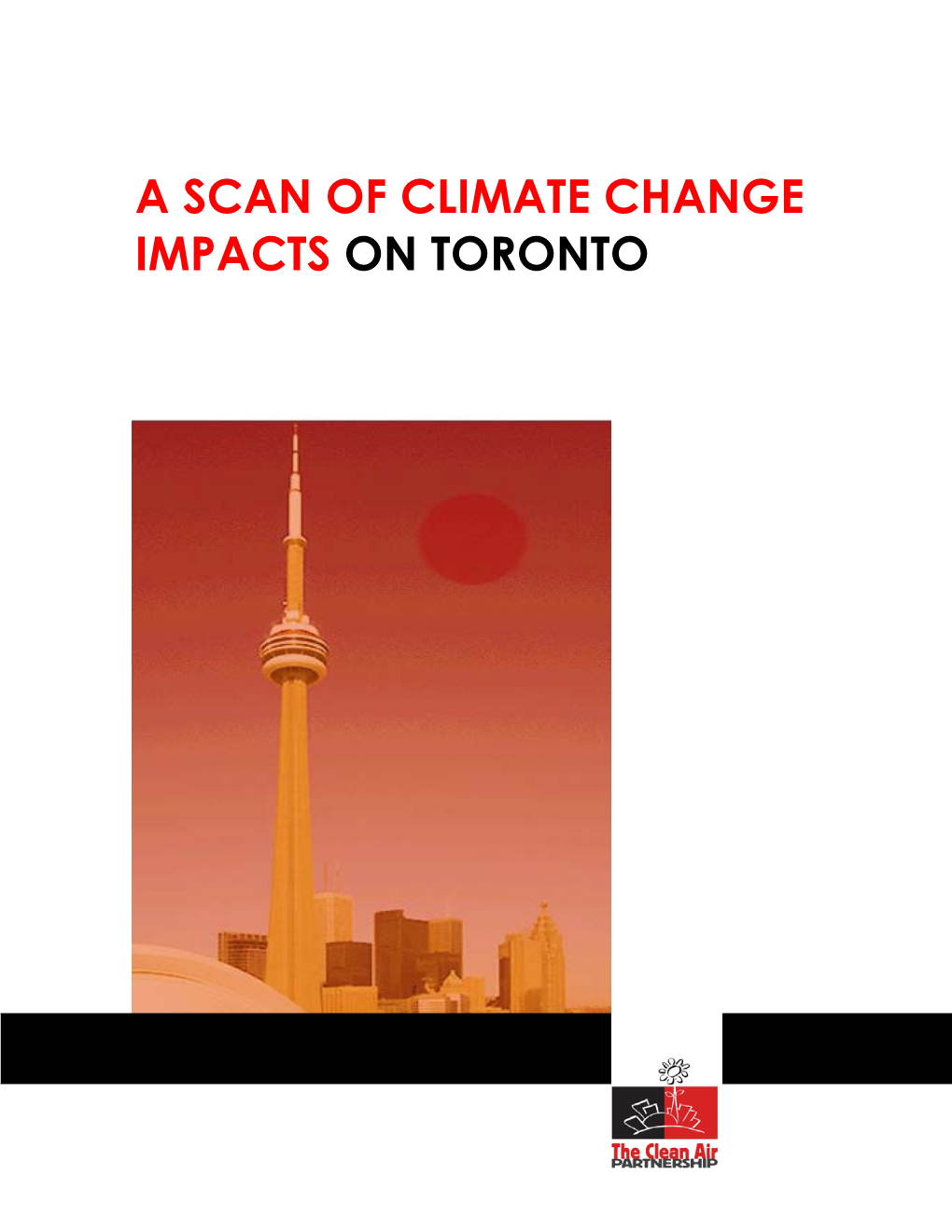 A Scan of Climate Change Impacts on Toronto