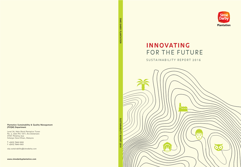 Innovating for the Future Sustainability Rep O R T 2016 Sustainability Report 2016