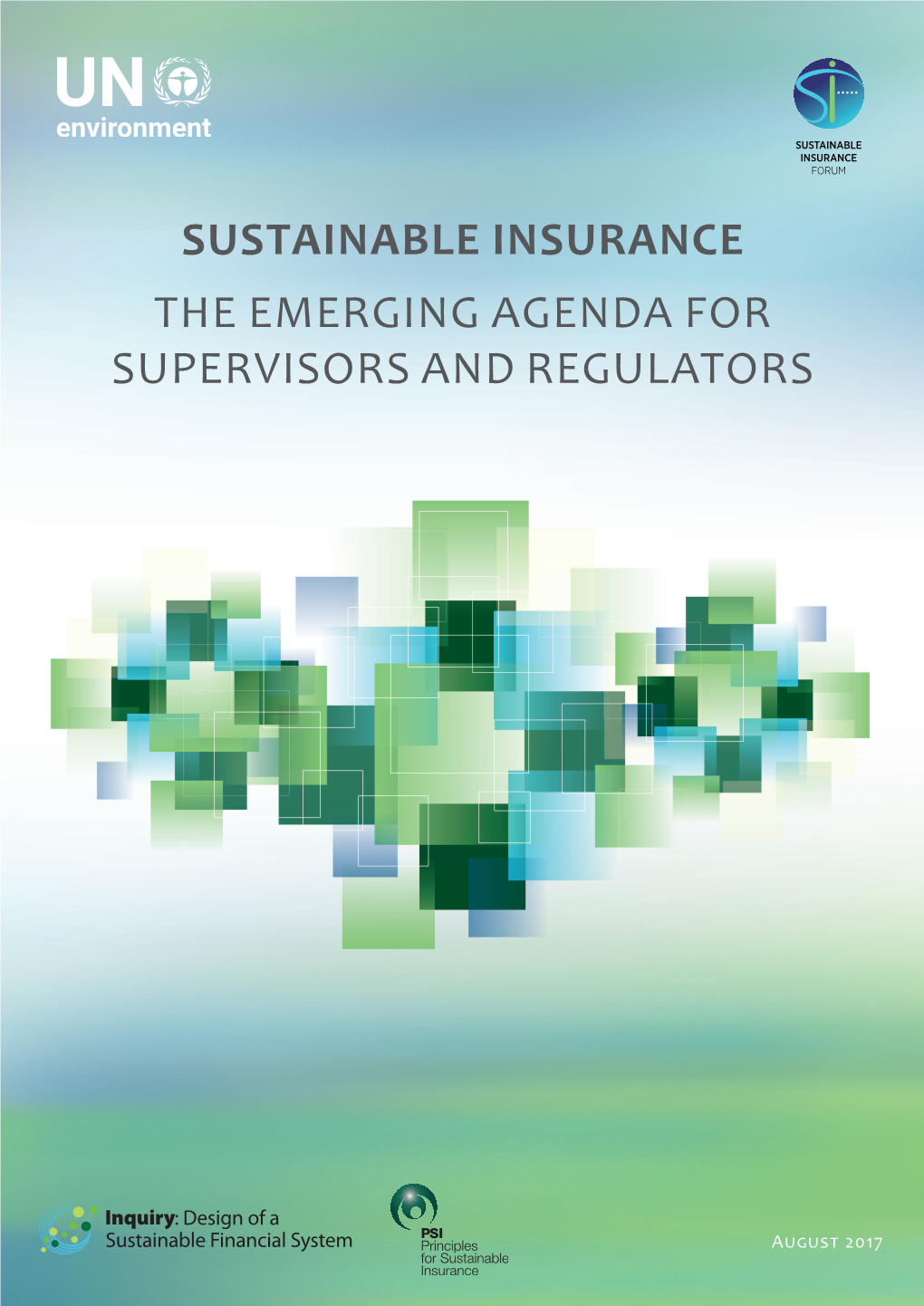 Sustainable Insurance the Emerging Agenda for Supervisors and Regulators