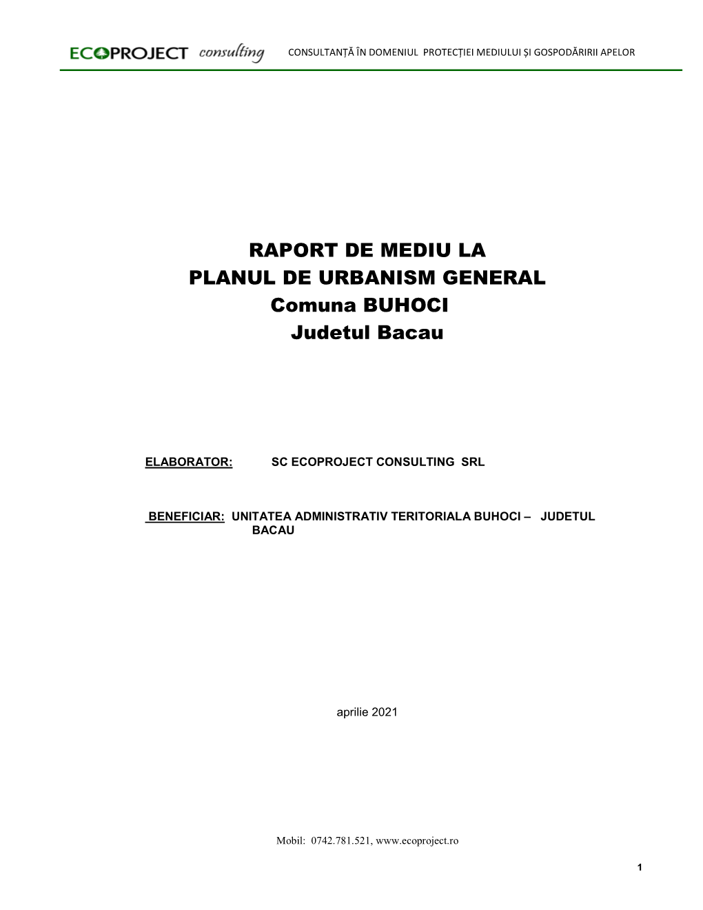 RAPORT DE MEDIU LA PLANUL DE URBANISM GENERAL Comuna BUHOCI Judetul Bacau