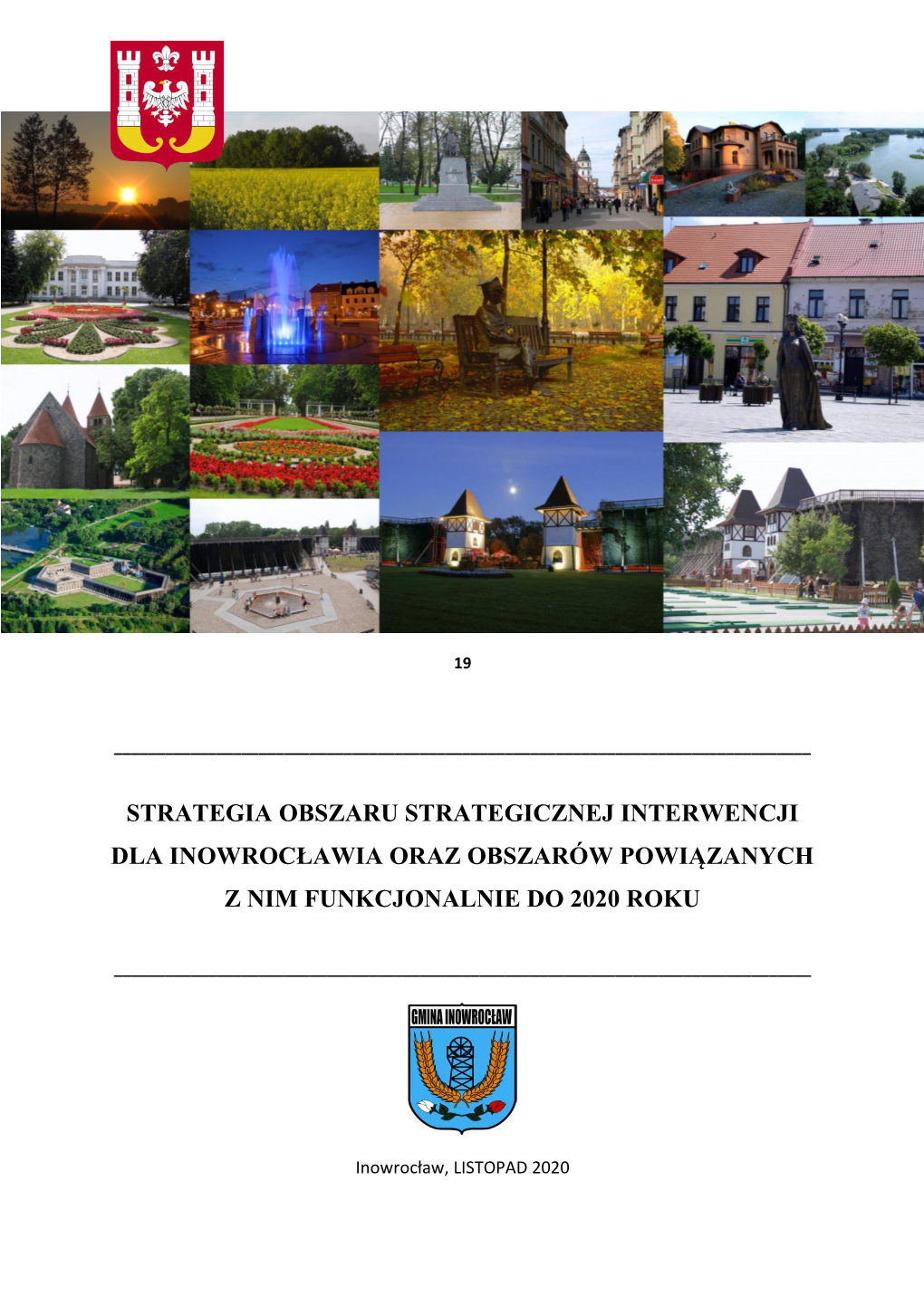 Strategia Obszaru Strategicznej Interwencji Dla Inowrocławia Oraz Obszarów Powiązanych Z Nim Funkcjonalnie Do 2020 Roku