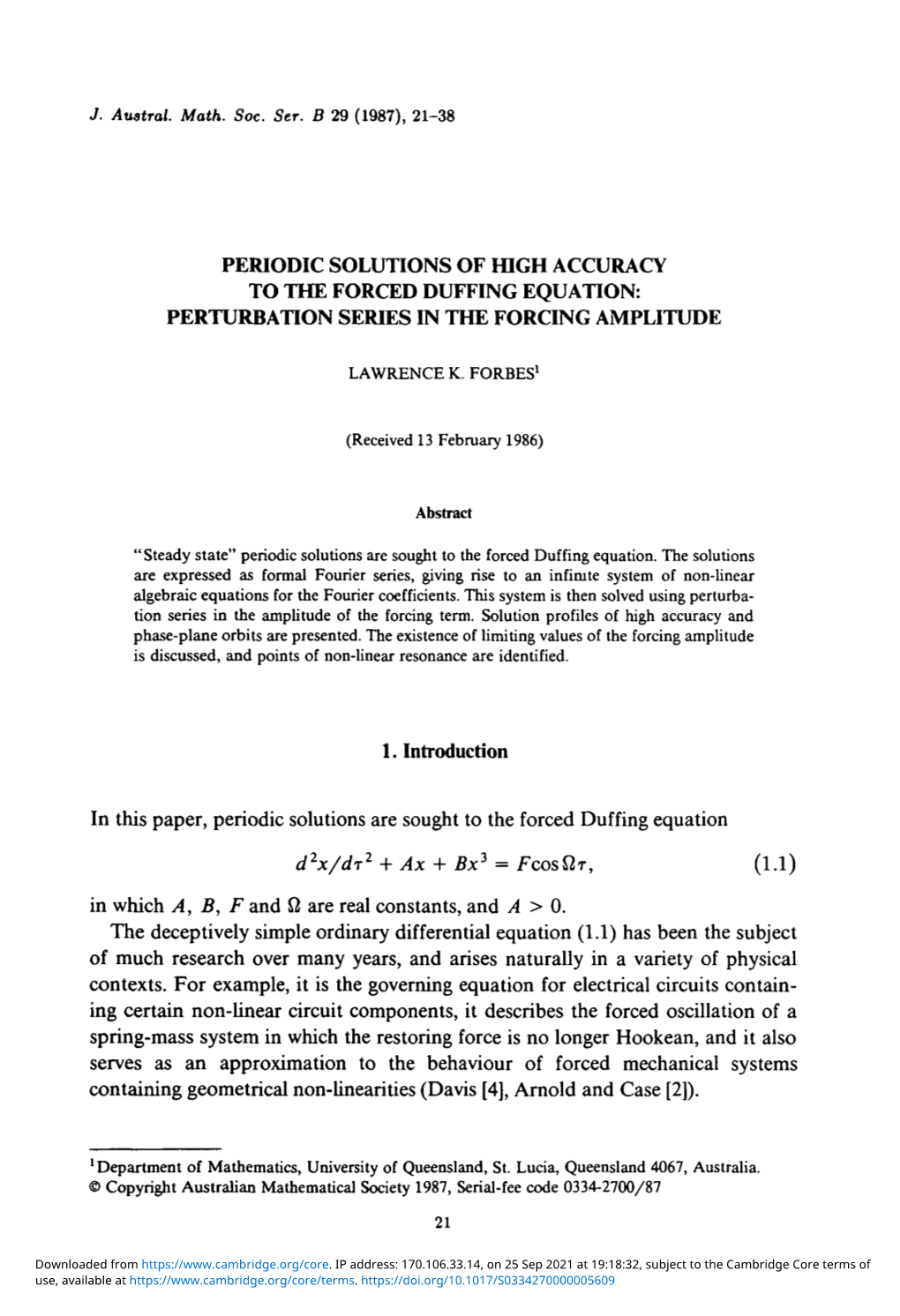 Periodic Solutions of High Accuracy to the Forced Duffing Equation: Perturbation Series in the Forcing Amplitude