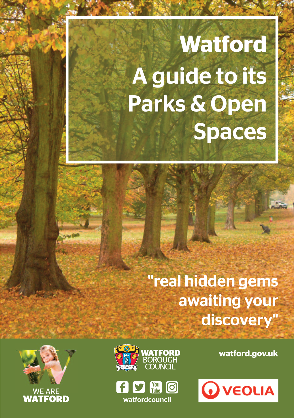 Watford. a Guide to Its Parks & Open Spaces