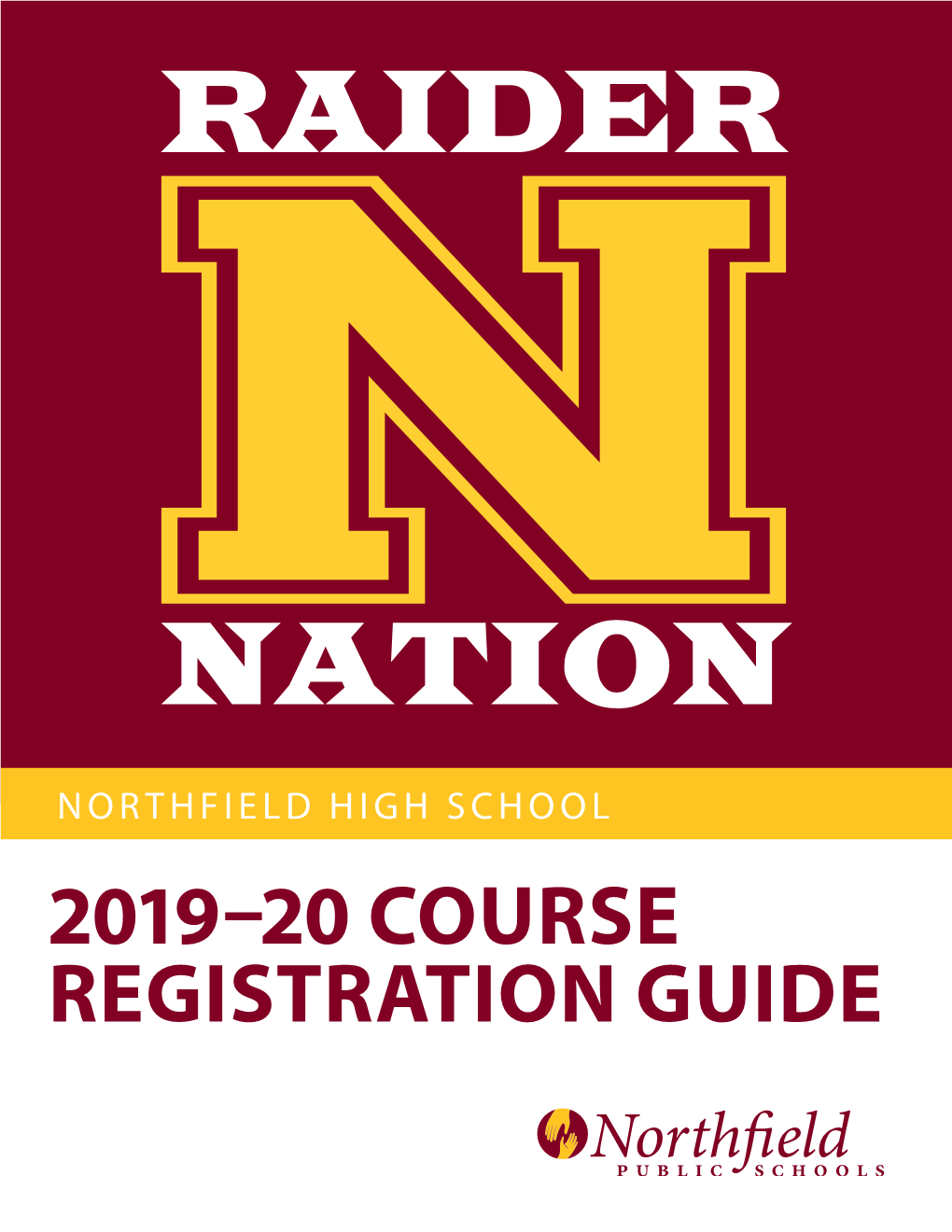 Northfield High School 2019–20 Course Registration Guide 2019–20 Course Registration Guide