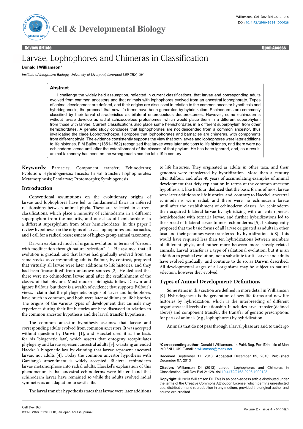 Larvae, Lophophores and Chimeras in Classification Donald I Williamson* Institute of Integrative Biology, University of Liverpool, Liverpool L69 3BX, UK