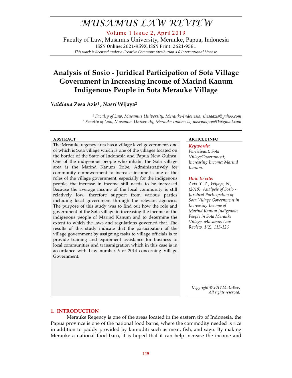 MUSAMUS LAW REVIEW Volume 1 Issue 2, April 2019 Faculty of Law, Musamus University, Merauke, Papua, Indonesia