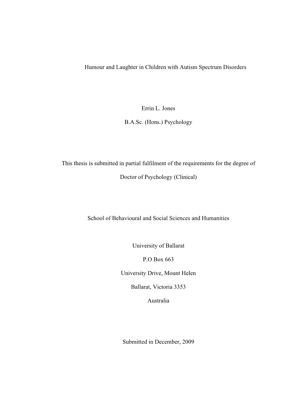 Humour and Laughter in Children with Autism Spectrum Disorders Errin L. Jones Basc