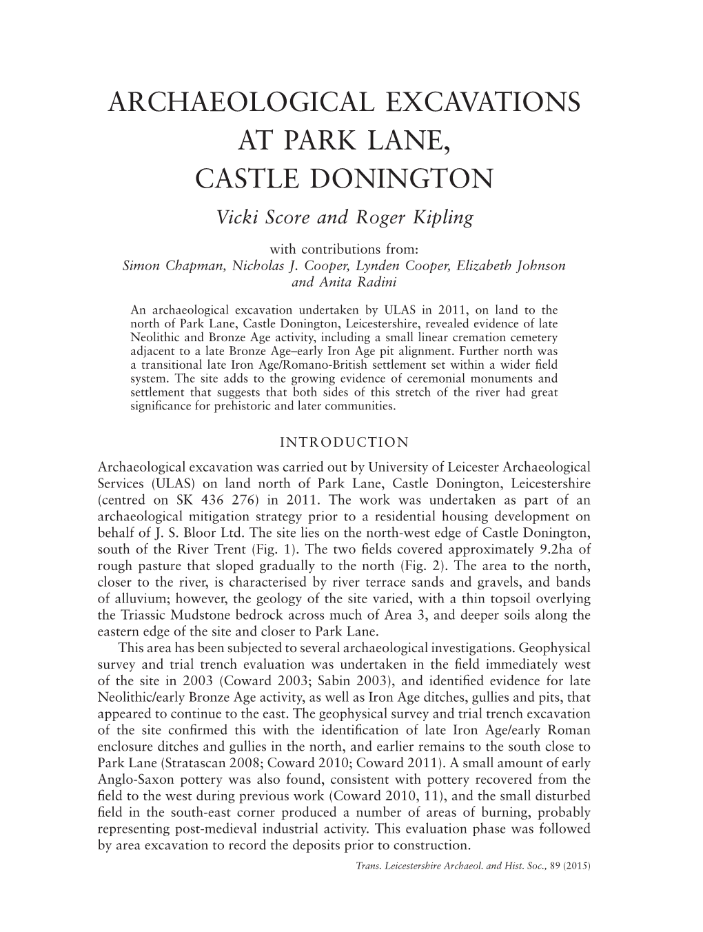 ARCHAEOLOGICAL EXCAVATIONS at PARK LANE, CASTLE DONINGTON Vicki Score and Roger Kipling