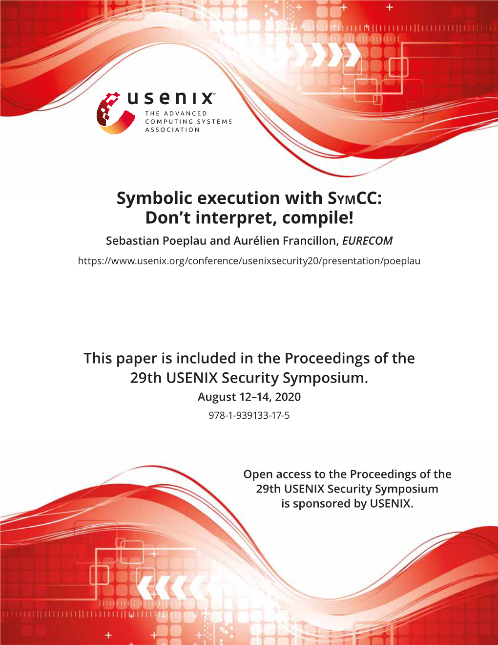 Symbolic Execution with Symcc: Don't Interpret, Compile!