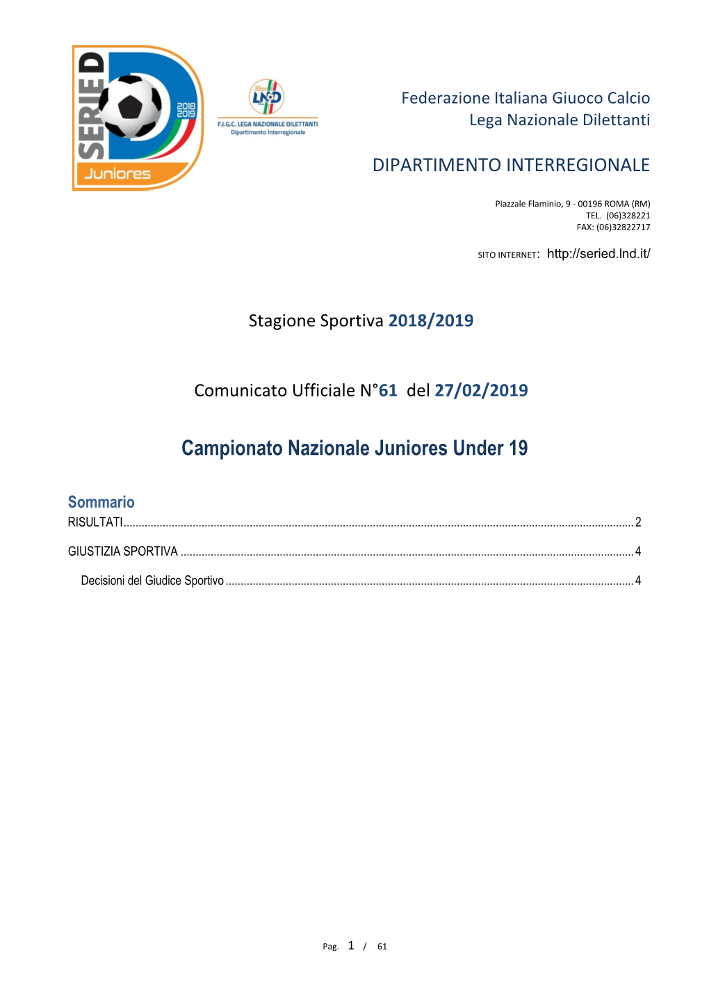 Giudice Sportivo Gare Del Campionato Nazionale Juniores Gare Del 23/ 2/2019