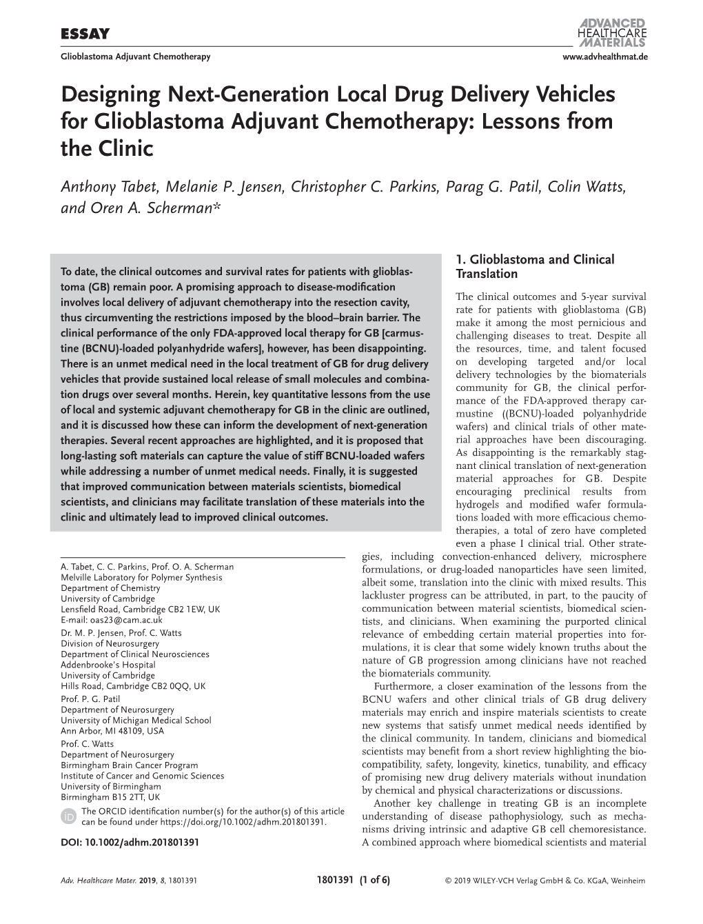 Generation Local Drug Delivery Vehicles for Glioblastoma Adjuvant Chemotherapy: Lessons from the Clinic