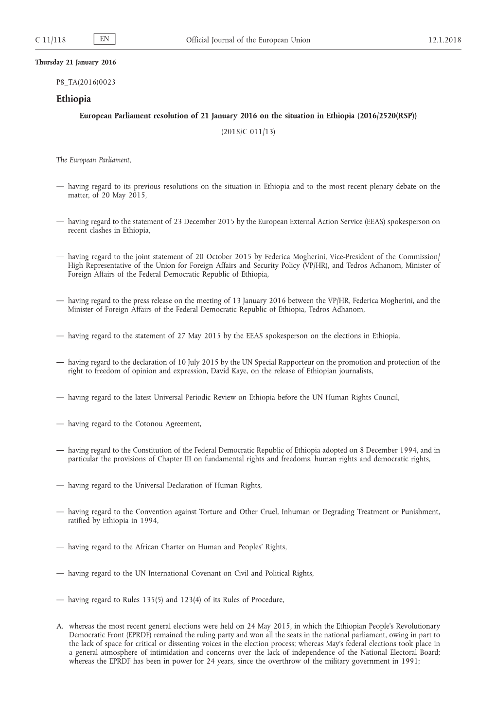 European Parliament Resolution of 21 January 2016 on the Situation in Ethiopia (2016/2520(RSP)) (2018/C 011/13)