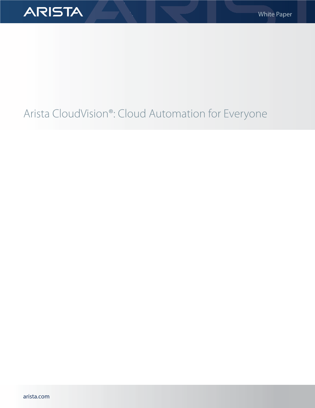 Arista Cloudvision®: Cloud Automation for Everyone