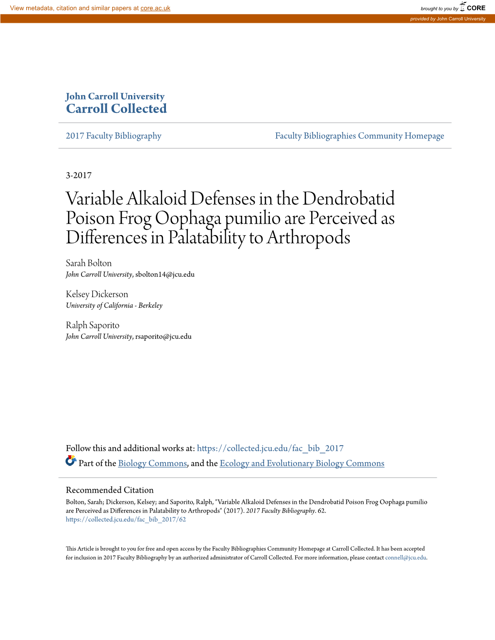 Variable Alkaloid Defenses in the Dendrobatid Poison Frog