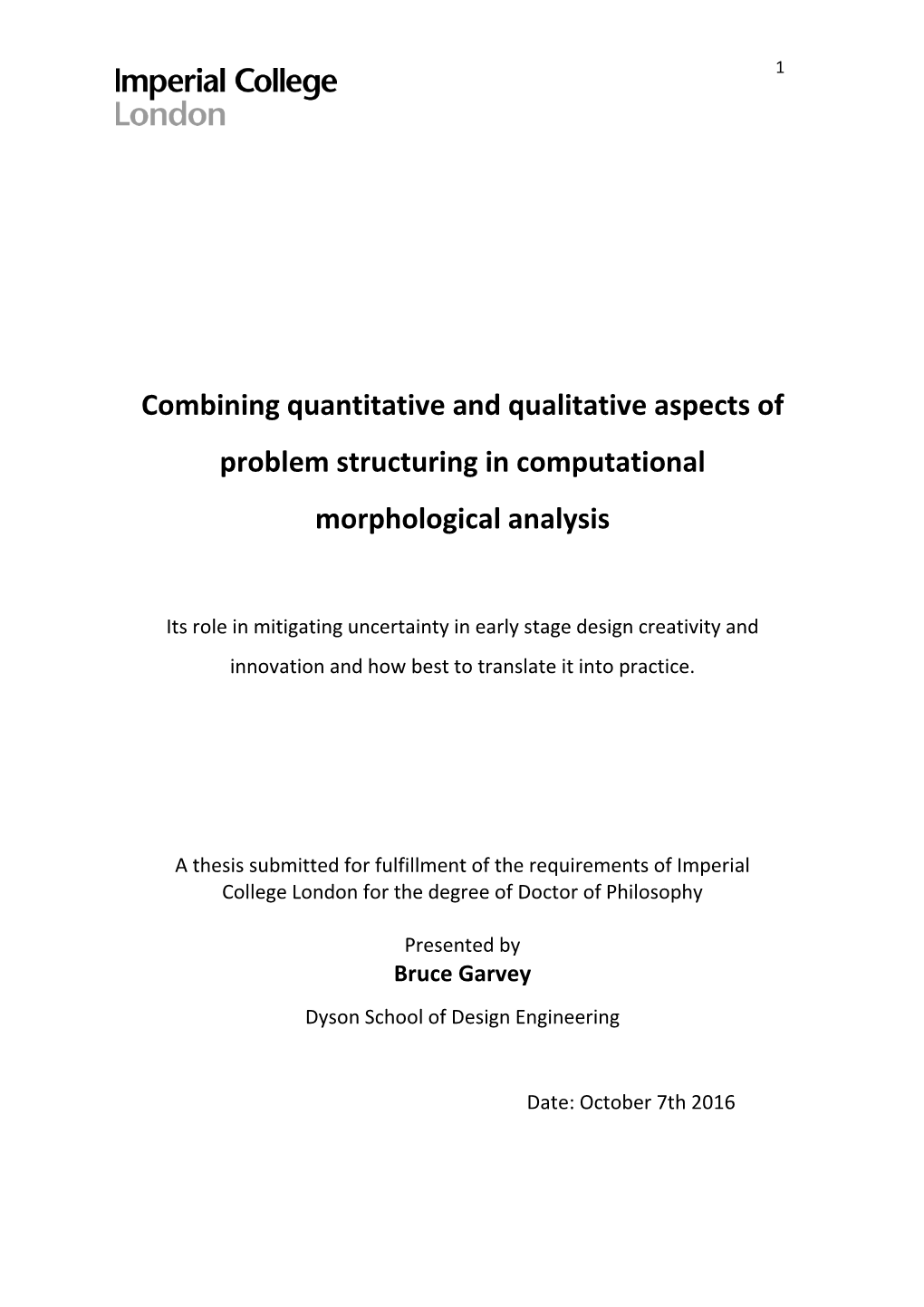 Combining Quantitative and Qualitative Aspects of Problem Structuring in Computational Morphological Analysis