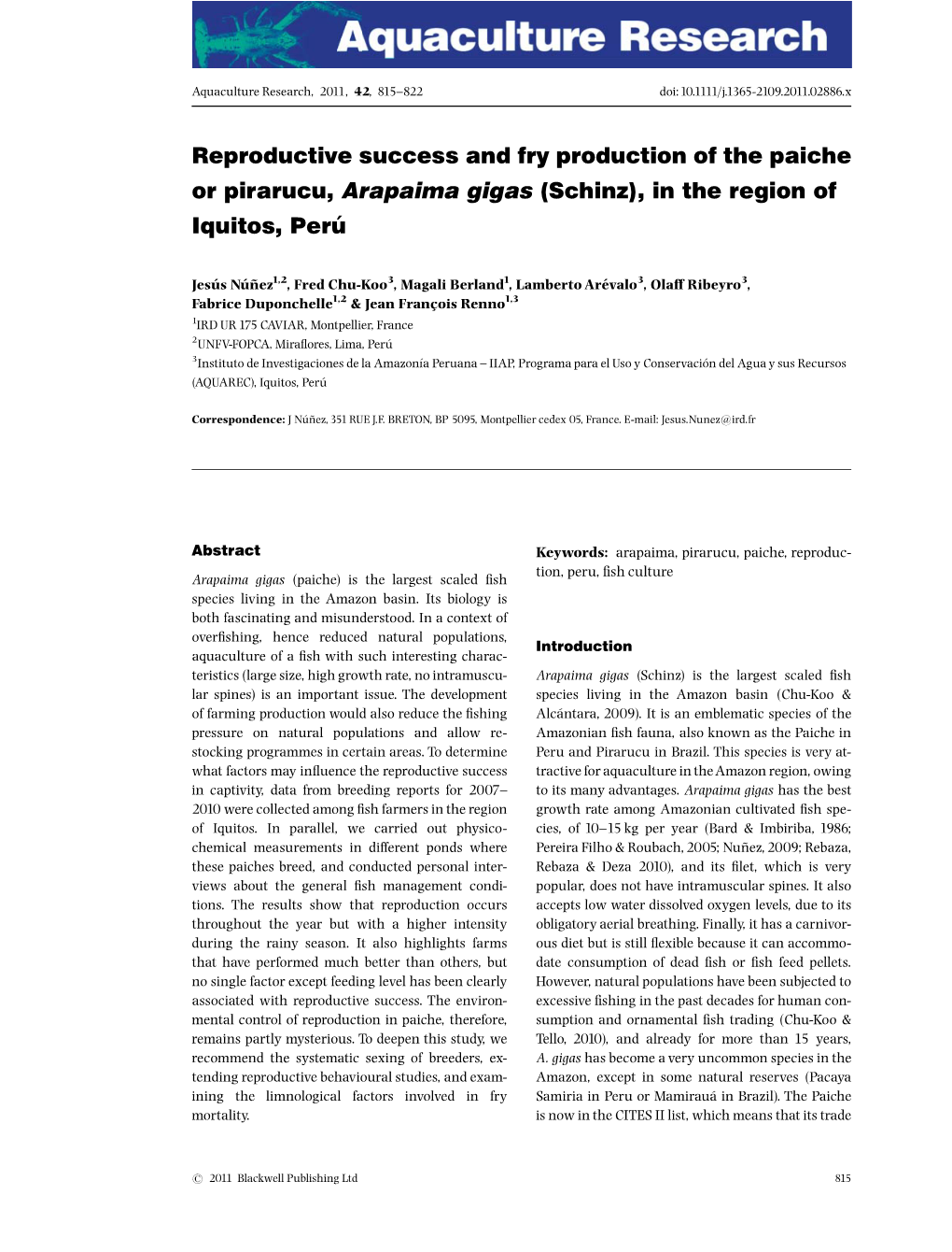 Reproductive Success and Fry Production of the Paiche Or Pirarucu, Arapaima Gigas (Schinz), in the Region of Iquitos, Peru´