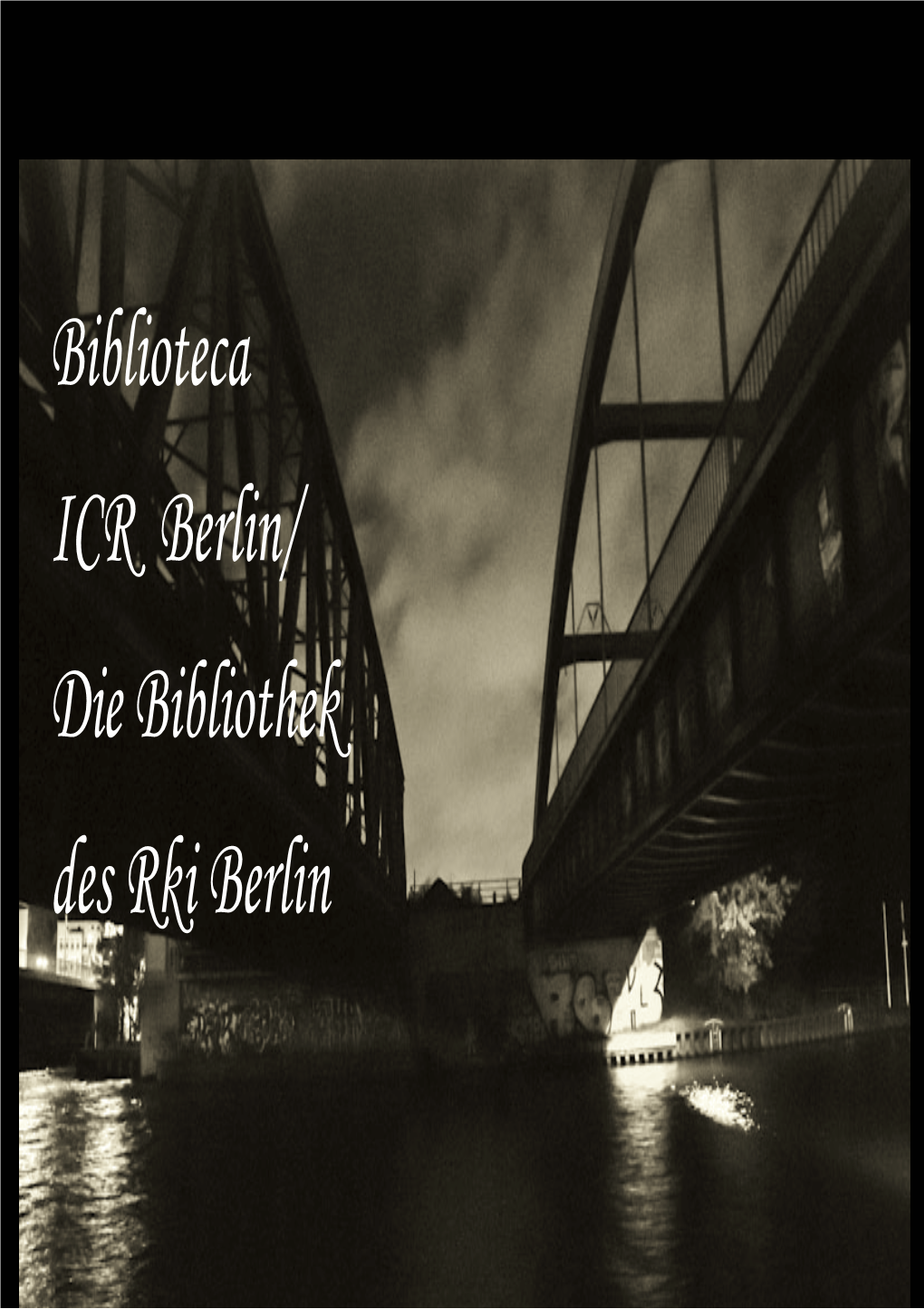 Biblioteca ICR Berlin/ Die Bibliothek Des Rki Berlin