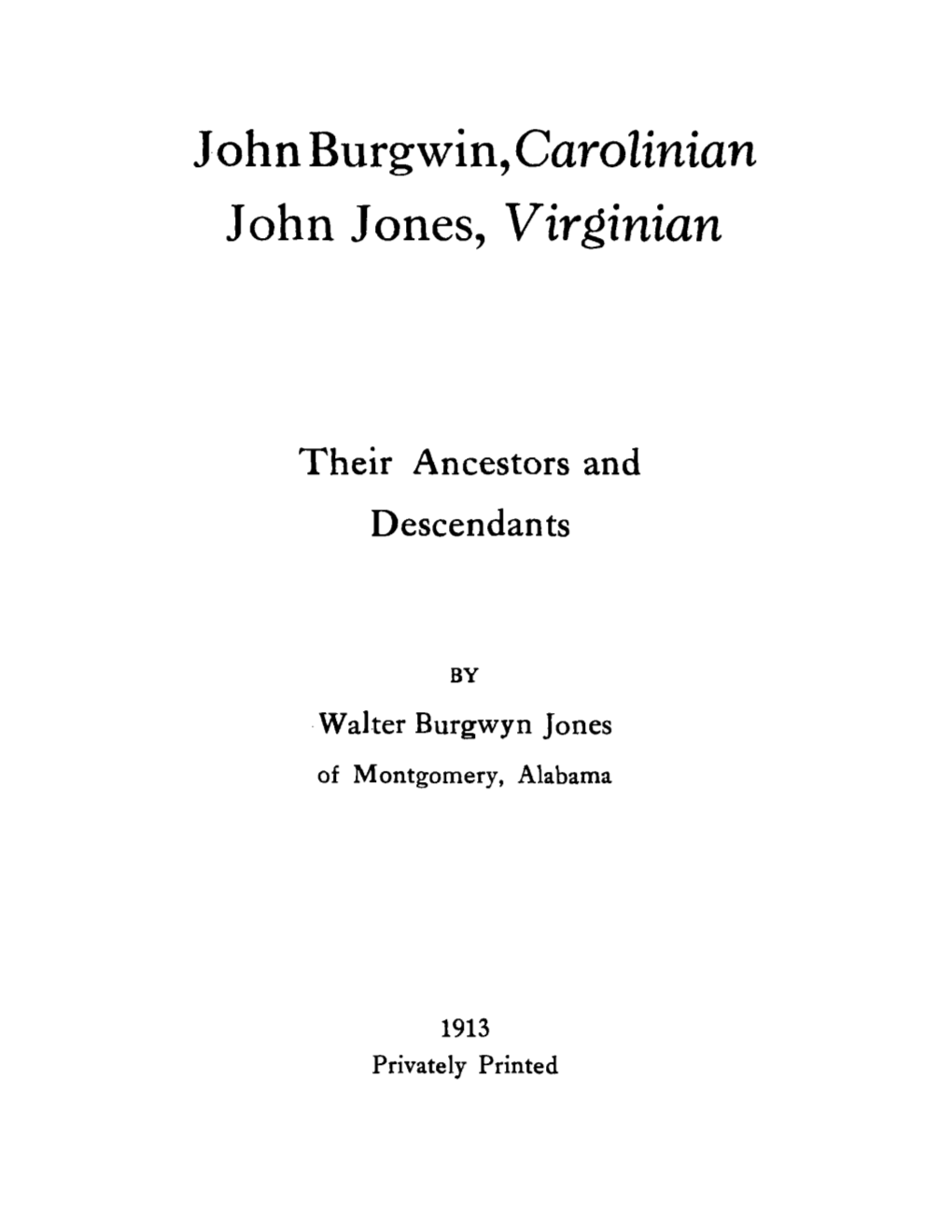 John Burgwin, Carolinian John Jones, Virginian