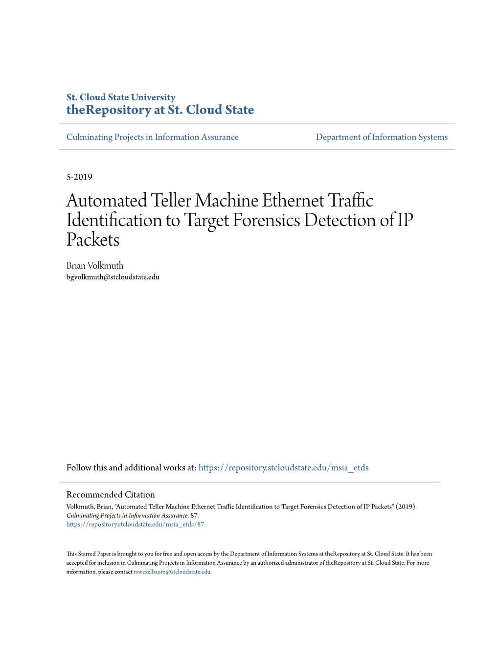 Automated Teller Machine Ethernet Traffic Identification to Target Forensics Detection of IP Packets Brian Volkmuth Bgvolkmuth@Stcloudstate.Edu