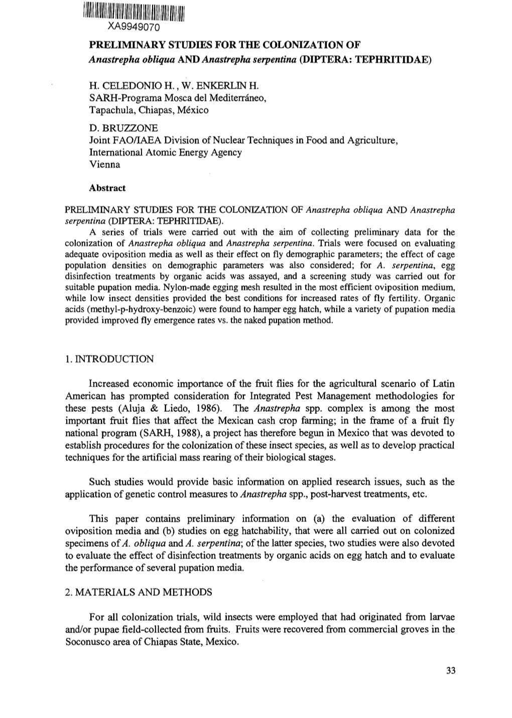 PRELIMINARY STUDIES for the COLONIZATION of Anastrepha Obliqua and Anastrepha Serpentina (DIPTERA: TEPHRITIDAE)