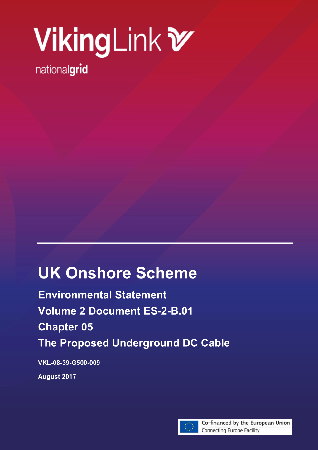 UK Onshore Scheme Environmental Statement Volume 2 Document ES-2-B.01 Chapter 05 the Proposed Underground DC Cable