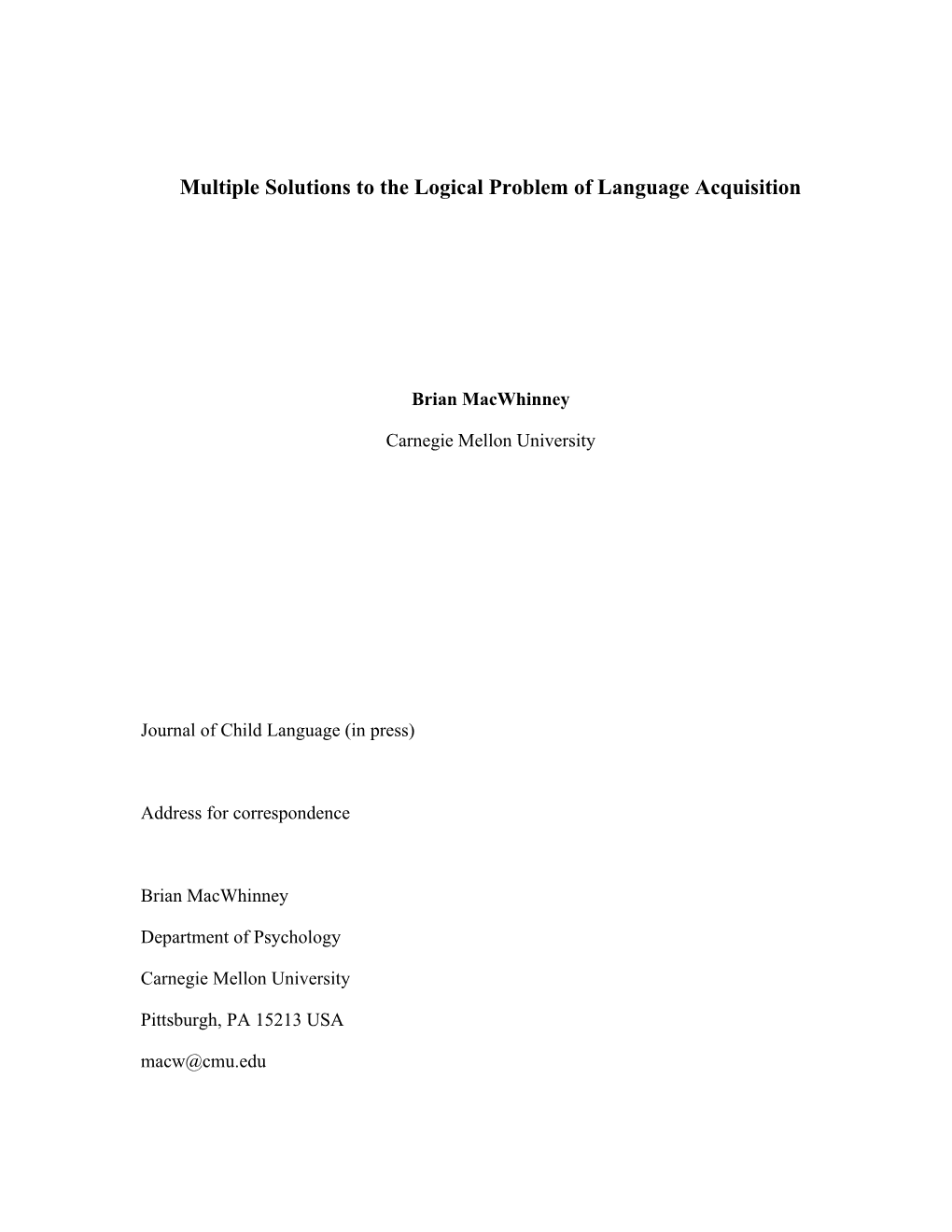 Multiple Solutions to the Logical Problem of Language Acquisition