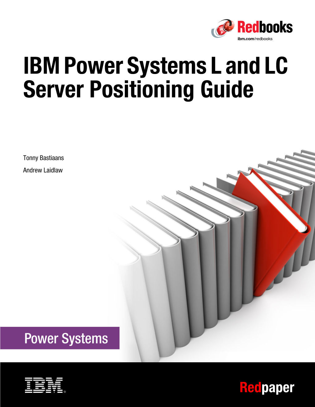 IBM Power Systems L and LC Server Positioning Guide