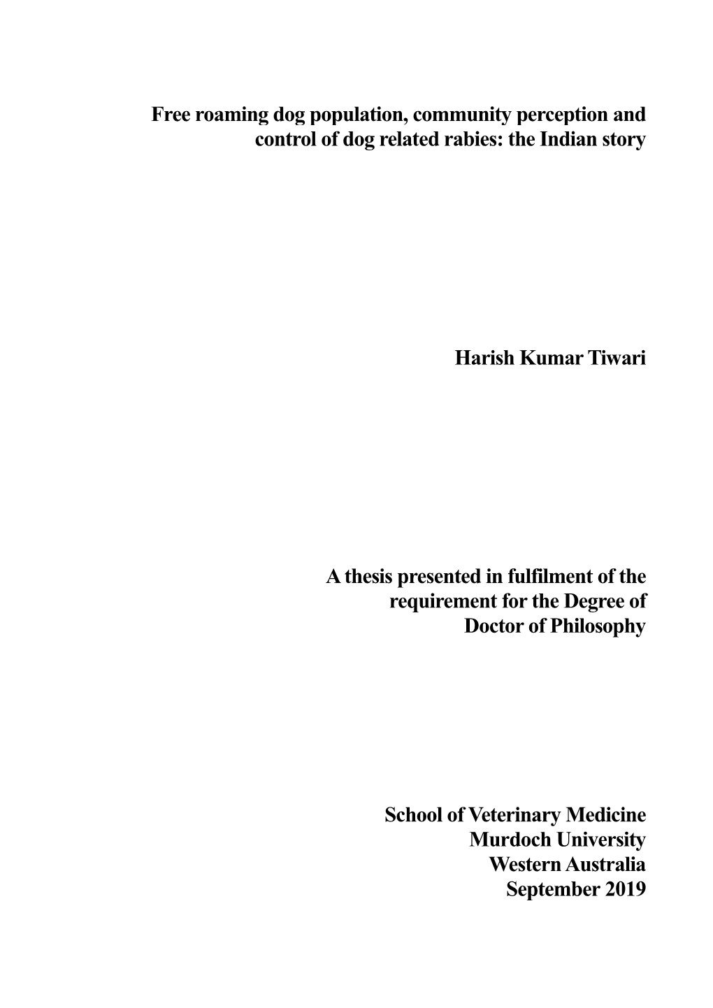 Free Roaming Dog Population, Community Perception and Control of Dog Related Rabies: the Indian Story