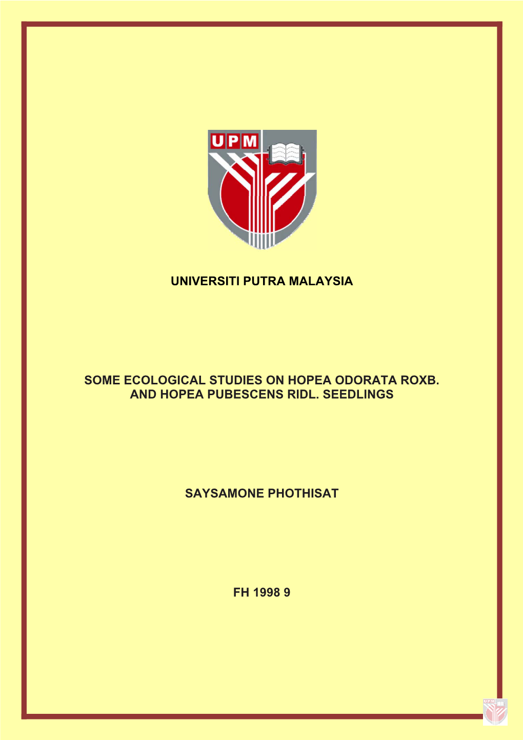 Universiti Putra Malaysia Some Ecological Studies On