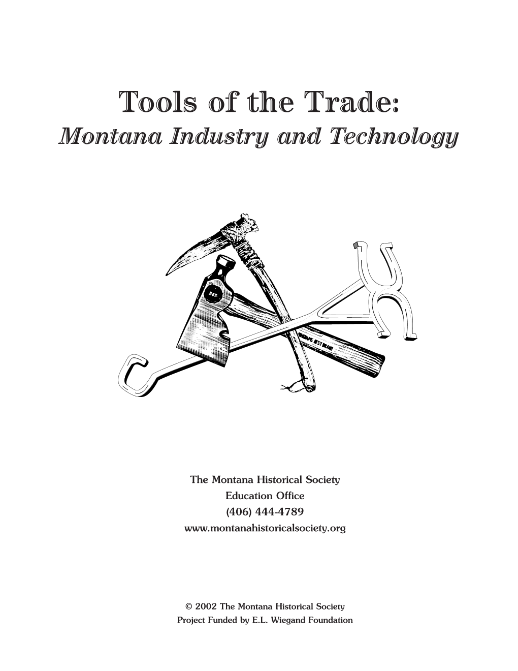 Tools of the Trade: Montana Industry and Technology