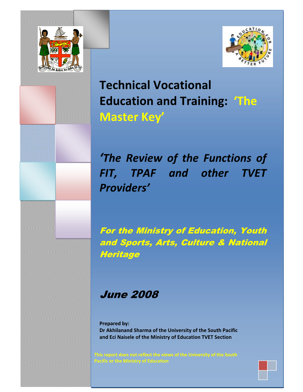 Technical Vocational Education and Training: ‘The Master Key’